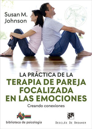 PRACTICA DE LA TERAPIA DE PAREJA FOCALIZADA EN EMOCIONES