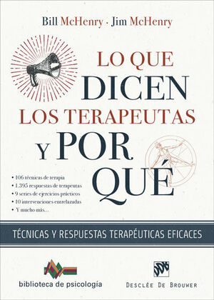 LO QUE DICEN LOS TERAPEUTAS Y POR QUÉ. TÉCNICAS Y RESPUESTAS TERAPÉUTICAS EFICAC