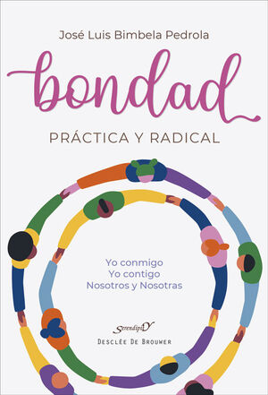 BONDAD PRACTICA Y RADICAL