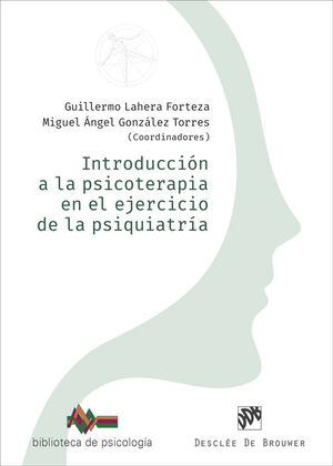 INTRODUCCION A LA PSICOTERAPIA EN EJERCICIO DE PSIQUIATRIA