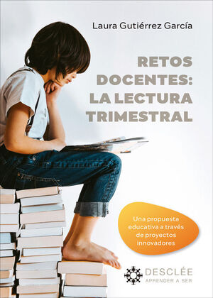RETOS DOCENTES: LA LECTURA TRIMESTRAL