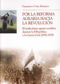 POR LA REFORMA AGRARIA HACIA LA REVOLUCIÓN