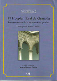 EL HOSPITAL REAL DE GRANADA, LOS COMIENZOS DE LA ARQUITECTURA