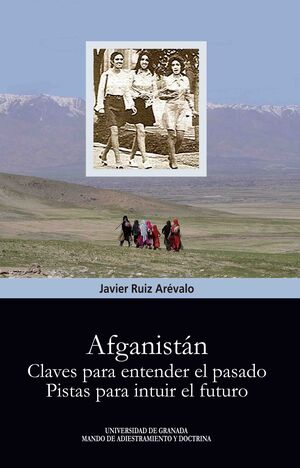 AFGANISTÁN. CLAVES PARA ENTENDER EL PASADO