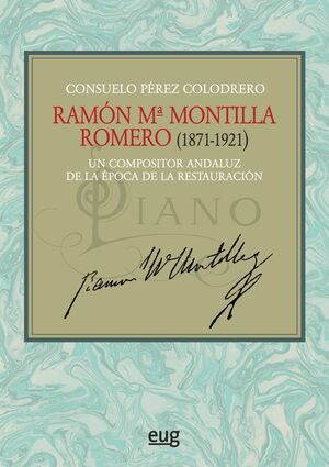 RAMÓN Mª MONTILLA ROMERO (1871-1921)