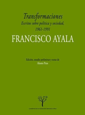 TRANSFORMACIONES. ESCRITOS SOBRE POLÍTICA Y SOCIEDAD EN ESPAÑ, 1961-1991