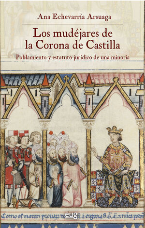 LOS MUDÉJARES DE LA CORONA DE CASTILLA