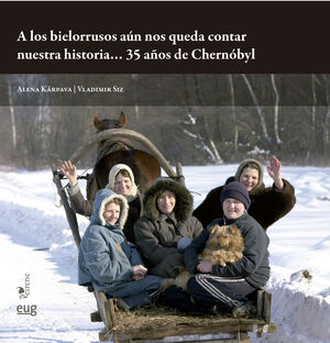 A LOS BIELORRUSOS AÚN NOS QUEDA CONTAR NUESTRA HISTORIA...