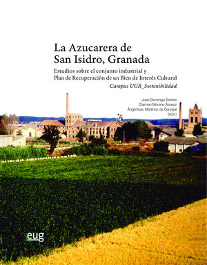 LA AZUCARERA DE SAN ISIDRO, GRANADA