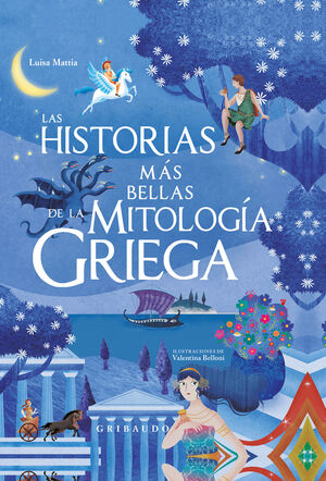 LAS HISTORIAS MÁS BELLAS DE LA MITOLOGÍA GRIEGA