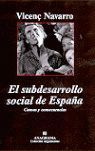 EL SUBDESARROLLO SOCIAL DE ESPAÑA: CAUSAS Y CONSECUENCIAS