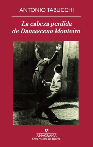 LA CABEZA PERDIDA DE DAMASCENO MONTEIRO