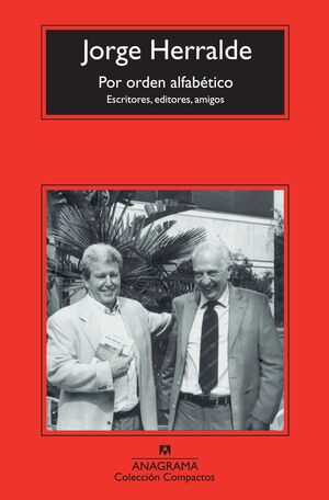 POR ORDEN ALFABÉTICO : ESCRITORES, EDITORES, AMIGOS