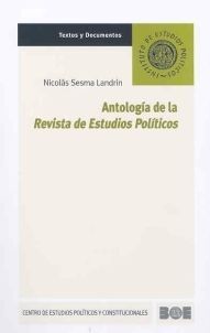 ANTOLOGÍA DE LA REVISTA DE ESTUDIOS POLÍTICOS