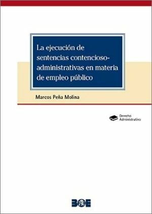 LA EJECUCIÓN DE SENTENCIAS CONTENCIOSO-ADMINISTRATIVAS EN MATERIA DE EMPLEO PÚBL