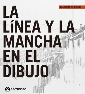 LA LÍNEA Y LA MANCHA EN EL DIBUJO