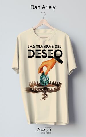TRAMPAS DEL DESEO (75 ANIVERSARIO ARIEL) CON CAMISETA