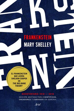 FRANKENSTEIN. EDICIÓN ANOTADA PARA CIENTÍFICOS, CREADORES Y CURIOSOS EN GENERAL