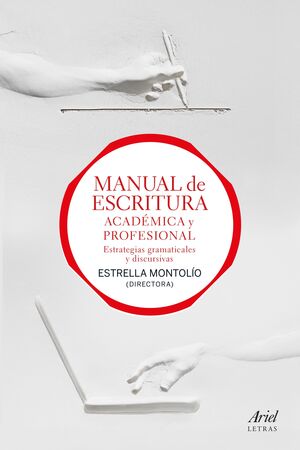 MANUAL DE ESCRITURA ACADÉMICA Y PROFESIONAL (VOL. I Y II)