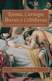ROMA, CARTAGO, ÍBEROS, CELTÍBEROS