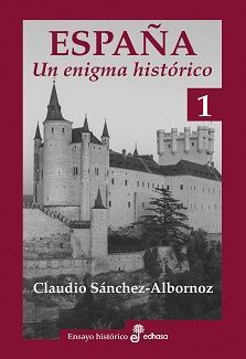 ESPAÑA, UN ENIGMA HISTÓRICO II
