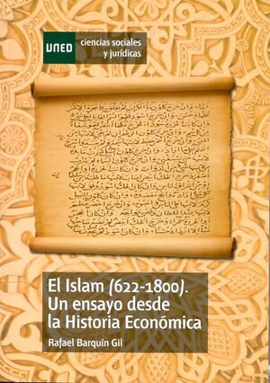 EL ISLAM (622-1800). UN ENSAYO DESDE LA HISTORIA ECONÓMICA