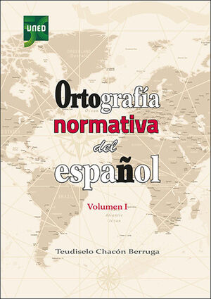 ORTOGRAFÍA NORMATIVA DEL ESPAÑOL. VOLUMEN I