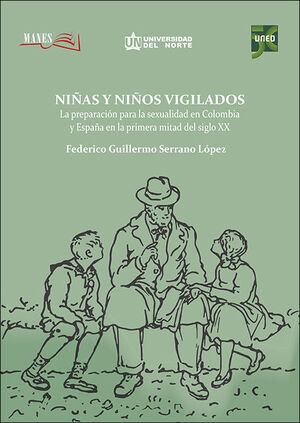 NIÑAS Y NIÑOS VIGILADOS. LA PREPARACIÓN PARA LA SEXUALIDAD EN COLOMBIA Y ESPAÑA
