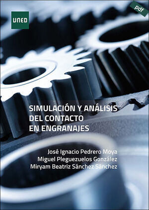 SIMULACIÓN Y ANÁLISIS DEL CONTACTO EN ENGRANAJES