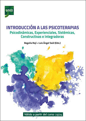 INTRODUCCIÓN A LAS PSICOTERAPIAS PSICODINÁMICAS, EXPERIENCIALES, SISTÉMICAS, CON