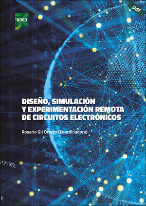 DISEÑO, SIMULACIÓN Y EXPERIMENTACIÓN REMOTA DE CIRCUITOS ELECTRÓNICOS