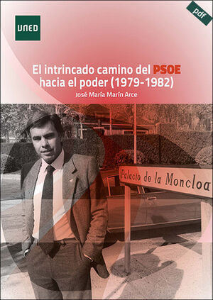 EL INTRINCADO CAMINO DEL PSOE HACIA EL PODER (1979-1982)