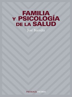 FAMILIA Y PSICOLOGÍA DE LA SALUD