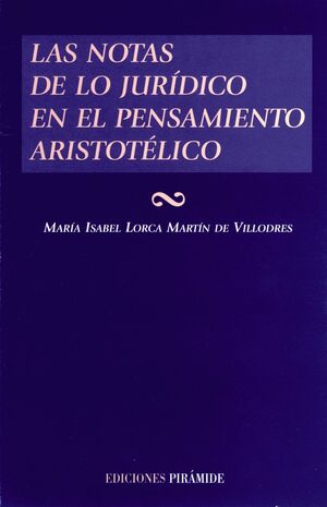 LAS NOTAS DE LO JURÍDICO EN EL PENSAMIENTO ARISTOTÉLICO