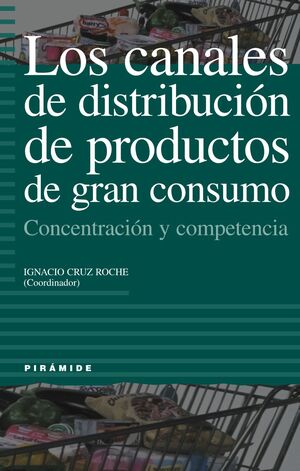 LOS CANALES DE DISTRIBUCIÓN DE PRODUCTOS DE GRAN CONSUMO