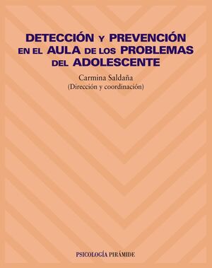 DETECCIÓN Y PREVENCIÓN EN EL AULA DE LOS PROBLEMAS DEL ADOLESCENTE