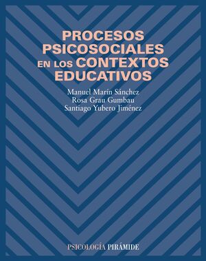 PROCESOS PSICOSOCIALES EN LOS CONTEXTOS EDUCATIVOS