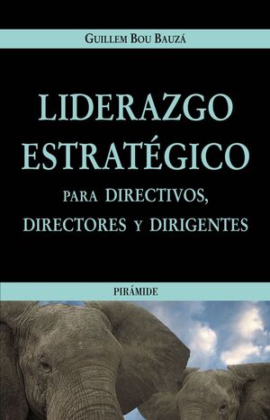 LIDERAZGO ESTRATÉGICO PARA DIRECTIVOS, DIRECTORES Y DIRIGENTES