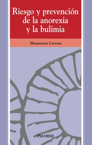 RIESGO Y PREVENCIÓN DE LA ANOREXIA Y LA BULIMIA