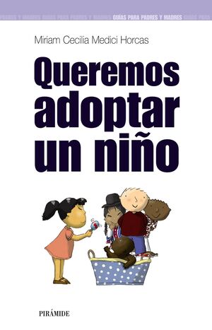 QUEREMOS ADOPTAR UN NIÑO