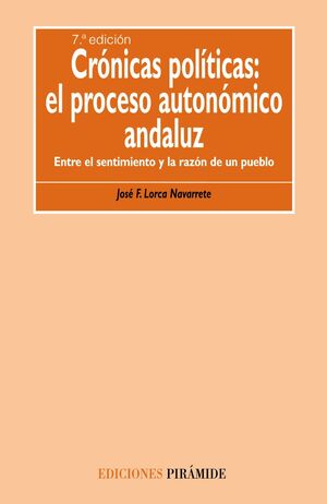 CRÓNICAS POLÍTICAS: EL PROCESO AUTÓNOMICO ANDALUZ