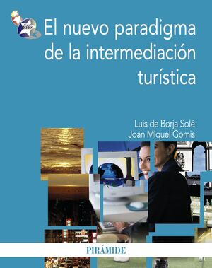 EL NUEVO PARADIGMA DE LA INTERMEDIACIÓN TURÍSTICA