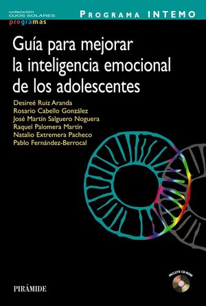 PROGRAMA INTEMO. GUÍA PARA MEJORAR LA INTELIGENCIA EMOCIONAL DE LOS ADOLESCENTES