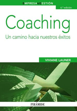 COACHING : UN CAMINO HACIA NUESTROS ÉXITOS