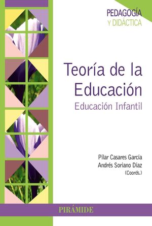 TEORÍA DE LA EDUCACIÓN : EDUCACIÓN INFANTIL