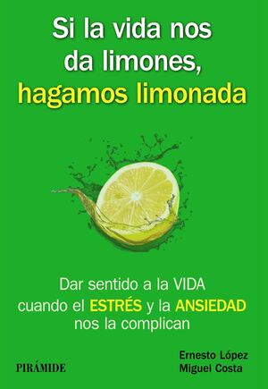 SI LA VIDA NOS DA LIMONES, HAGAMOS LIMONADA