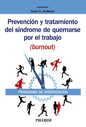 PREVENCIÓN Y TRATAMIENTO DEL SÍNDROME DE QUEMARSE POR EL TRABAJO (BURNOUT)