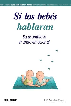 SI LOS BEBÉS HABLARAN