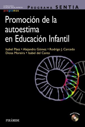 PROGRAMA SENTIA. PROMOCIÓN DE LA AUTOESTIMA EN EDUCACIÓN INFANTIL