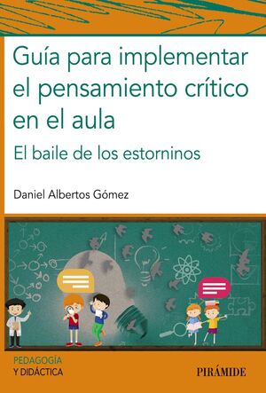 GUÍA PARA IMPLEMENTAR EL PENSAMIENTO CRÍTICO EN EL AULA